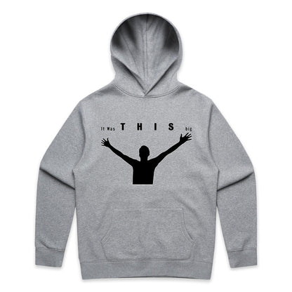 "It was THIS big" Hoodie