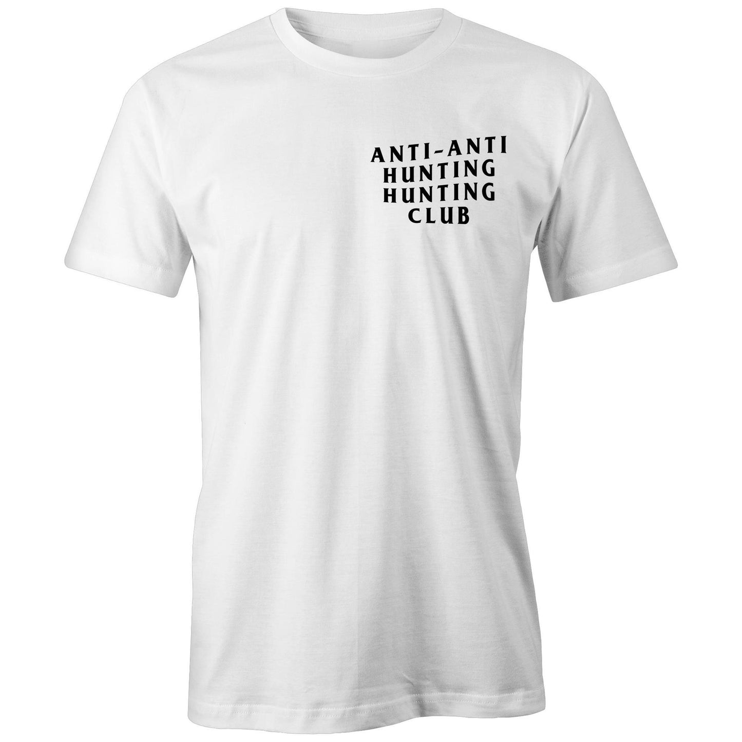 "Anti-Anti Hunting Hunting" Club T-Shirt