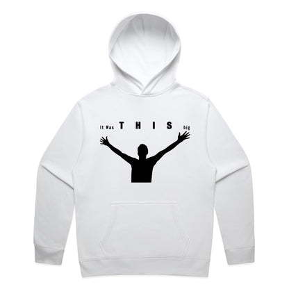 "It was THIS big" Hoodie