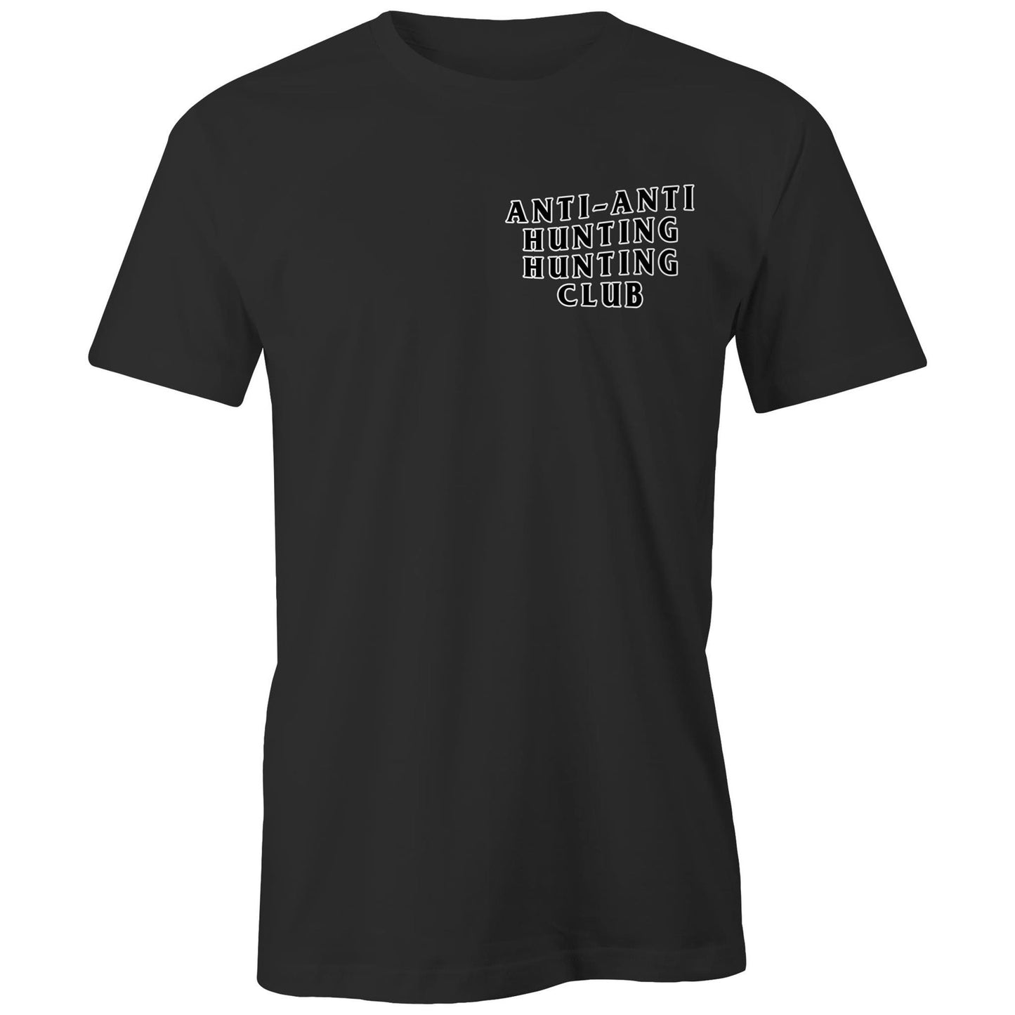"Anti-Anti Hunting Hunting" Club T-Shirt