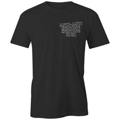 "Anti-Anti Hunting Hunting" Club T-Shirt