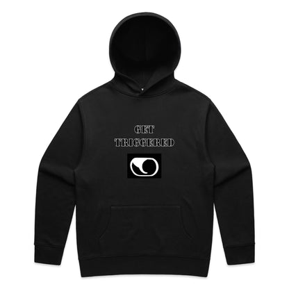 "Get Triggered" Hoodie