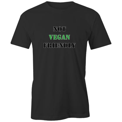 "Not Vegan Friendly" T-Shirt